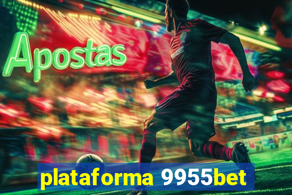 plataforma 9955bet